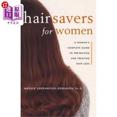 海外直订医药图书Hair Savers for Women: A Complete Guide to Preventing and Treating Hair Loss 女性护发器:预防和治疗