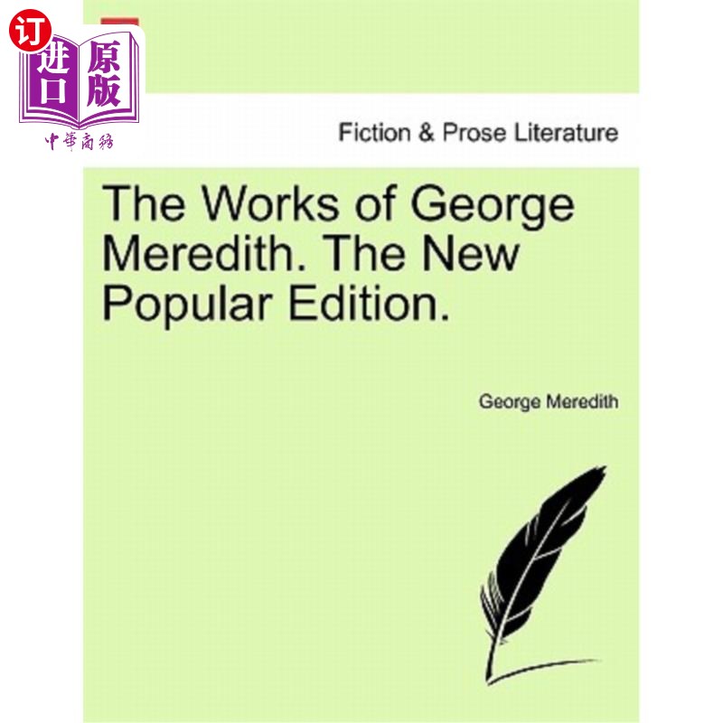 海外直订The Works of George Meredith. the New Popular Edition. 乔治·梅雷迪斯的作品。新的流行版本。