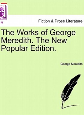 海外直订The Works of George Meredith. the New Popular Edition. 乔治·梅雷迪斯的作品。新的流行版本。