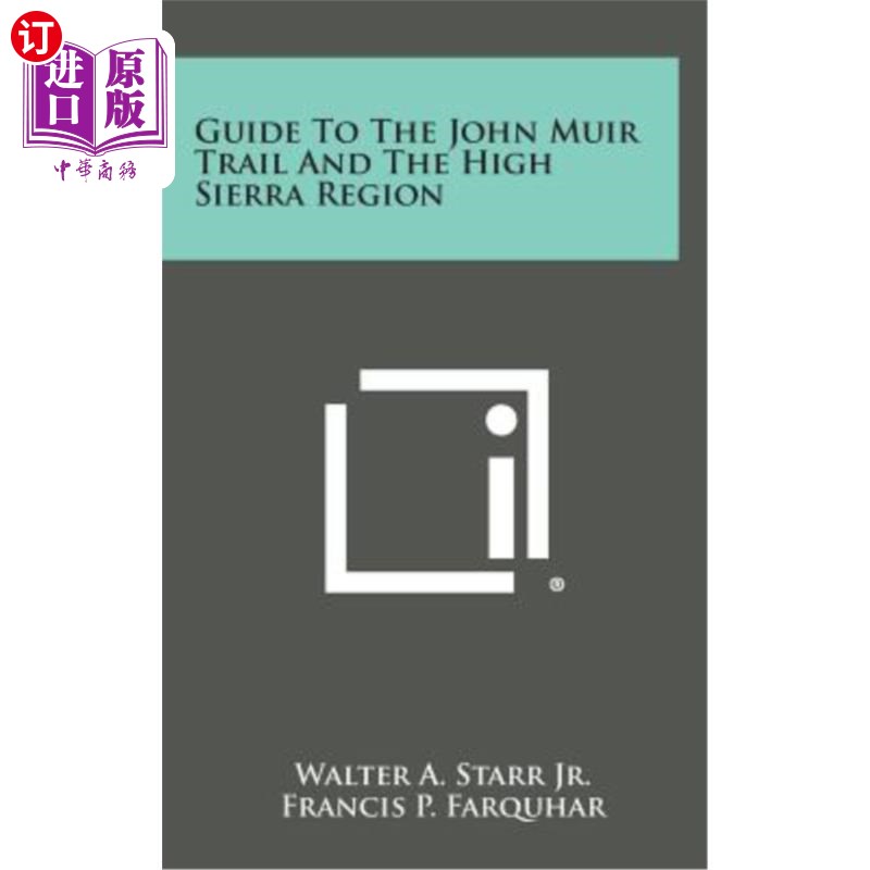 海外直订Guide to the John Muir Trail and the High Sierra Region 约翰缪尔小径和高地山脉地区指南