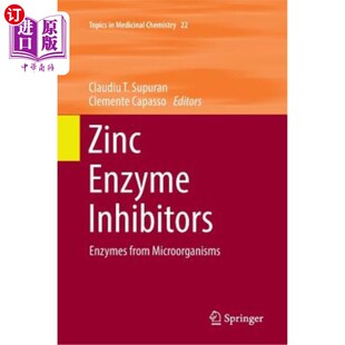 Enzymes Inhibitors from Microorganisms 酶 海外直订Zinc 锌酶抑制剂：来自微生物 Enzyme