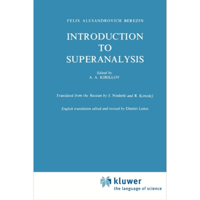 现货 超分析介绍 第1版 英文原版 Introduction to Superanalysis Felix A Berezin A A Kirillov【中商原版】