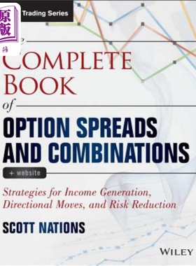 现货 期权扩展与组合 + 网站完全书 The Complete Book Of Option Spreads And Combinations + Website 英文原版Scott