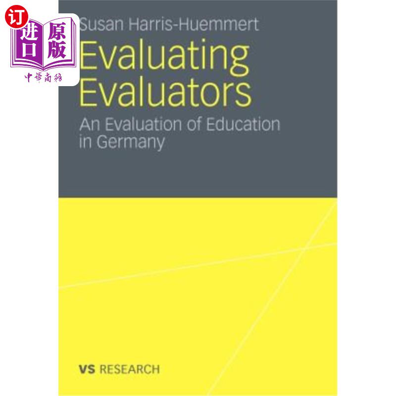 海外直订Evaluating Evaluators: An Evaluation of Education in Germany 评估者：德国教育评估