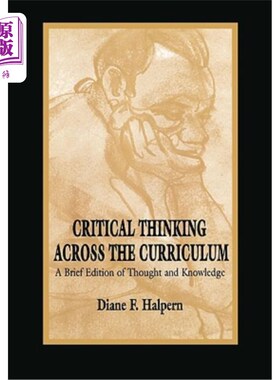 海外直订Critical Thinking Across the Curriculum: A Brief Edition of Thought & Knowledge 贯穿课程的批判性思维:思想与