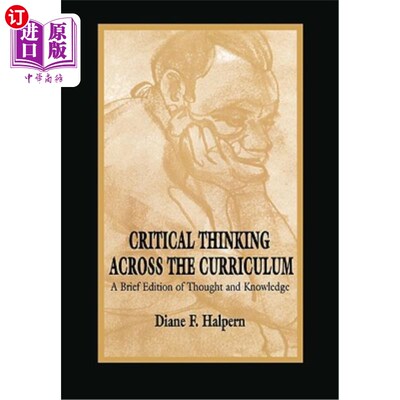 海外直订Critical Thinking Across the Curriculum: A Brief Edition of Thought & Knowledge 贯穿课程的批判性思维:思想与