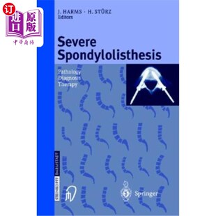 海外直订医药图书Severe Spondylolisthesis: Pathology - Diagnosis - Therapy 严重脊椎滑脱:病理-诊断-治疗