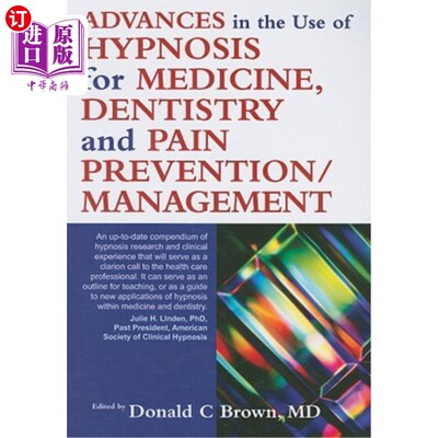 海外直订医药图书Advances in the Use of Hypnosis for Medicine, Dentistry and Pain Prevention/Mana 催眠在医学、牙科和