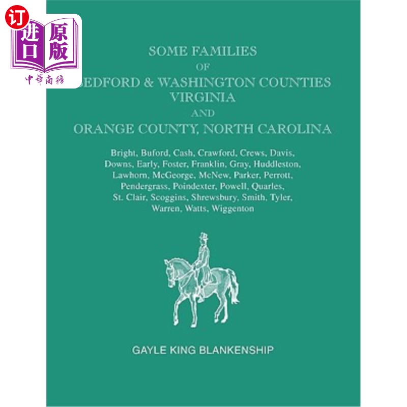 海外直订Some Families of Bedford & Washington Counties, Virginia, and Orange County, Nor 弗吉尼亚州贝德福德和华盛顿