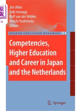 海外直订Competencies, Higher Education and Career in Japan and the Netherlands 日本和荷兰的能力、高等教育和职业