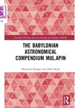 海外直订The Babylonian Astronomical Compendium Mul.Apin 巴比伦天文纲要。Apin