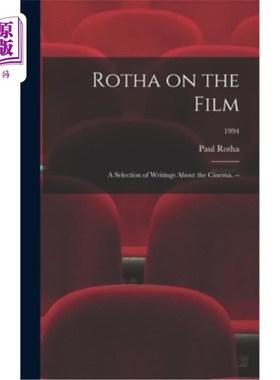 海外直订Rotha on the Film: a Selection of Writings About the Cinema. --; 1994 罗塔评论电影:电影写作选集。——;1994
