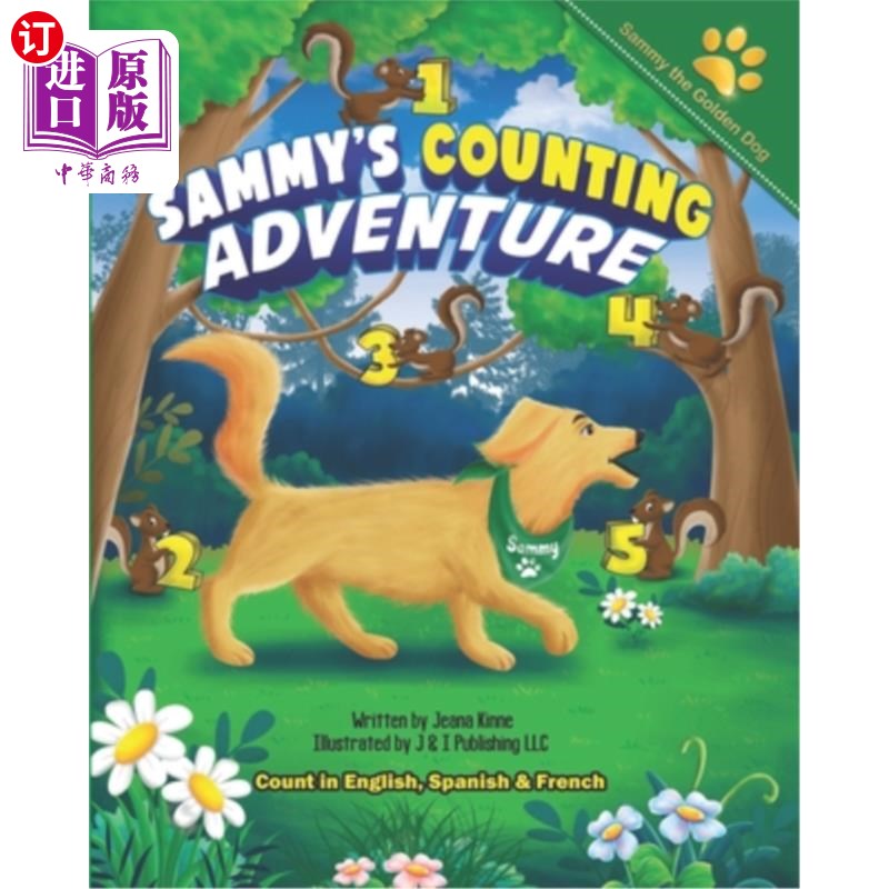 海外直订Sammy's Counting Adventure: Count 1 to 20 in English, Spanish and French 萨米的计数冒险:用英语、西班牙语和