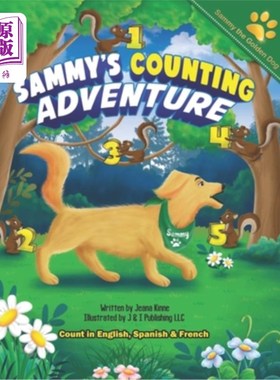 海外直订Sammy's Counting Adventure: Count 1 to 20 in English, Spanish and French 萨米的计数冒险:用英语、西班牙语和