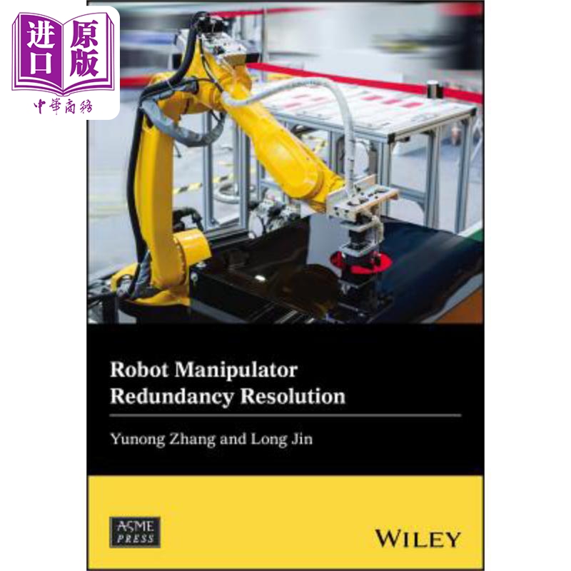 预售 机器人操纵器冗余分辨率 Robot Manipulator Redundancy Resolution Yunong Zhang 英文原版 中商原版