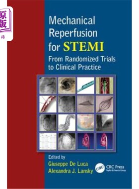 海外直订医药图书Mechanical Reperfusion for Stemi: From Randomized Trials to Clinical Practice Stemi的机械再灌注：从
