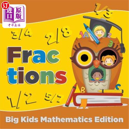 海外直订Grade 5 Fractions: Big Kids Mathematics Edition 五年级分数：大孩子数学版