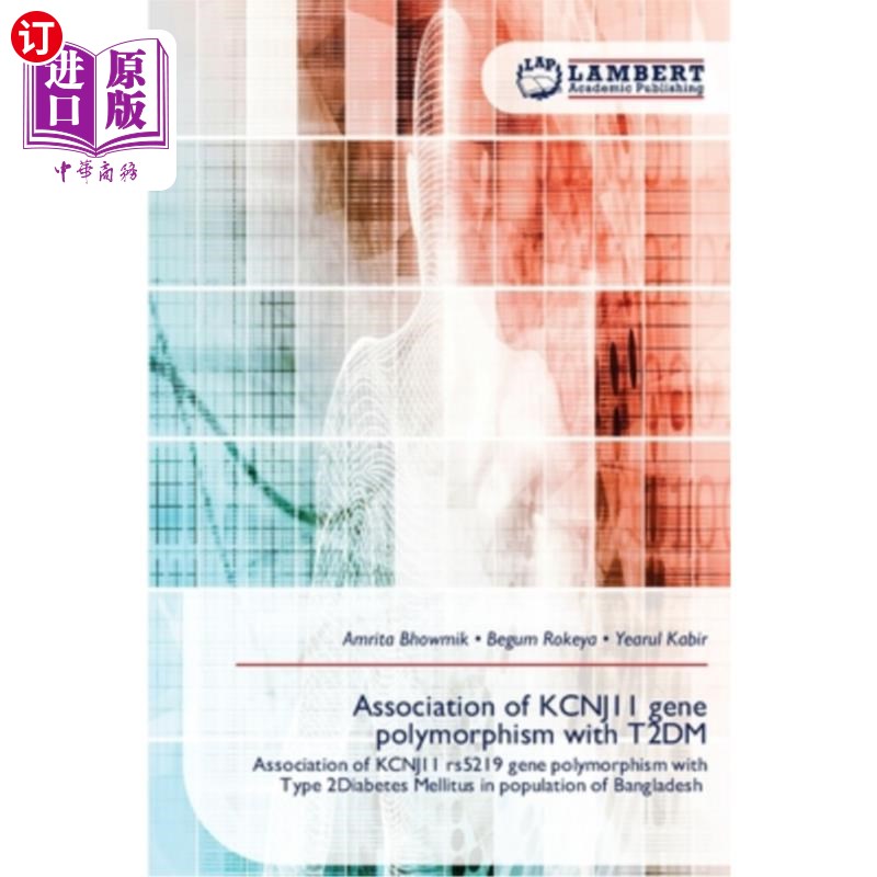 海外直订Association of KCNJ11 gene polymorphism with T2DM KCNJ11基因多态性与T2DM的关系