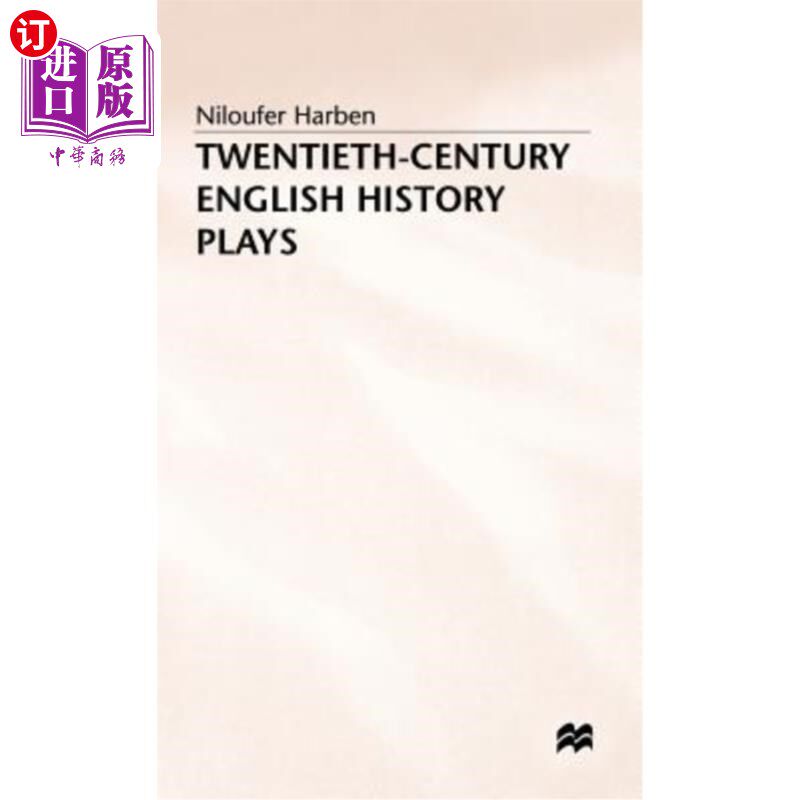海外直订Twentieth-Century English History Plays: From Shaw to Bond 二十世纪英国历史剧:从萧伯纳到邦德
