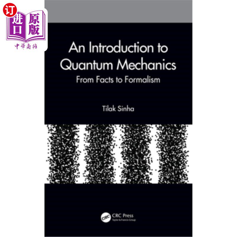 海外直订An Introduction to Quantum Mechanics: From Facts to Formalism 量子力学导论:从事实到形式主义