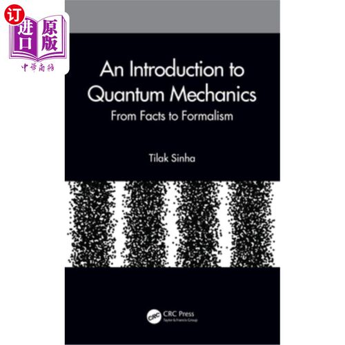 海外直订An Introduction to Quantum Mechanics: From Facts to Formalism 量子力学导论:从事实到形式主义