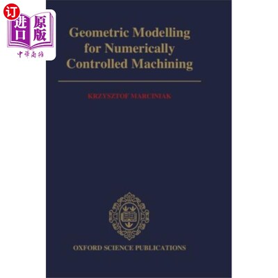 海外直订Geometric Modelling for Numerically Controlled M... 数控加工的几何建模