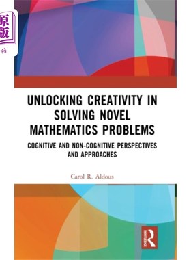 海外直订Unlocking Creativity in Solving Novel Mathematic... 解开解决新颖数学问题的创造力