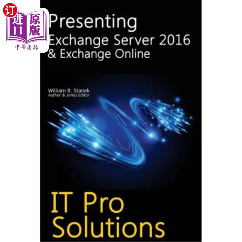 海外直订Presenting Exchange Server 2016 & Exchange Online 演示Exchange Server 2016和Exchange Online