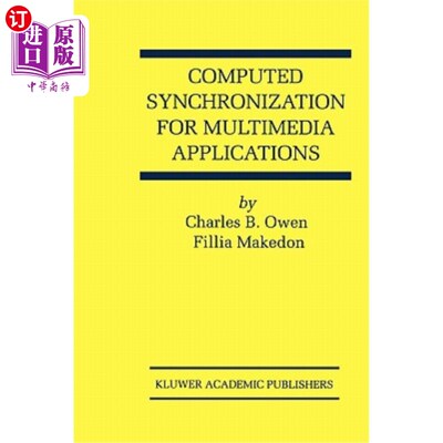 海外直订Computed Synchronization for Multimedia Applications 多媒体应用程序计算同步
