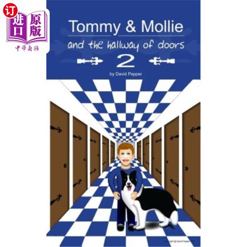 海外直订Tommy & Mollie and the Hallway of Doors 2 《汤米、莫丽和门的走廊2》