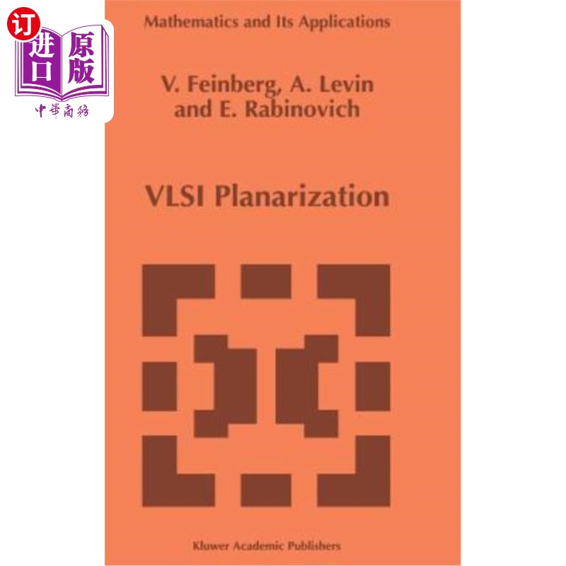 海外直订VLSI Planarization: Methods, Models, Implementation VLSI平面化：方法、模型、实现