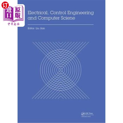 海外直订Electrical, Control Engineering and Computer Science: Proceedings of the 2015 In 电气，控制工程和计算机科学