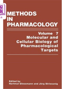 海外直订医药图书Methods in Pharmacology: Molecular and Cellular Biology of Pharmacological Targe 药理学方法:药理靶