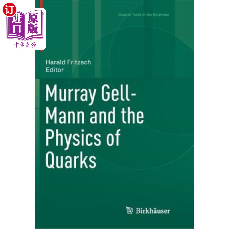 海外直订Murray Gell-Mann and the Physics of Quarks Murray-Gell-Mann与夸克物理