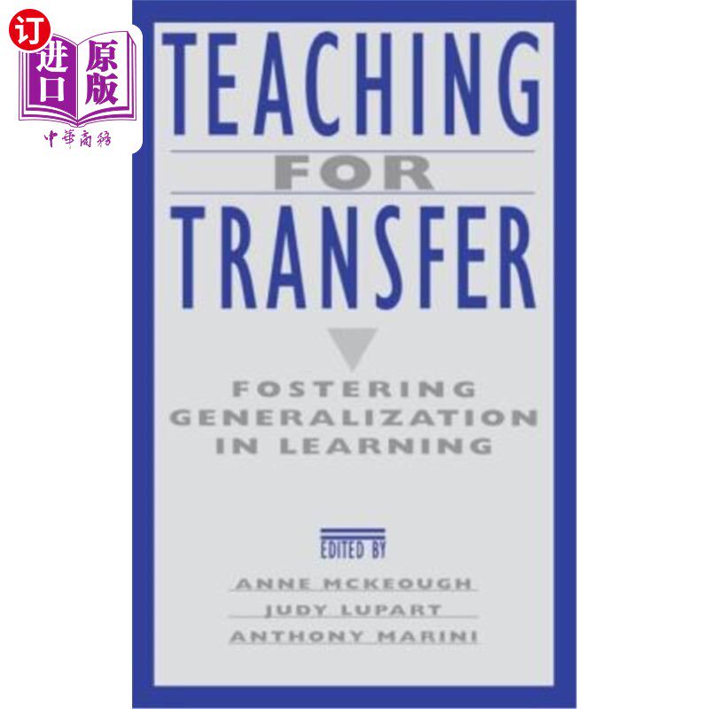 海外直订Teaching for Transfer: Fostering Generalization in Learning 迁移教学：学习中的泛化培养