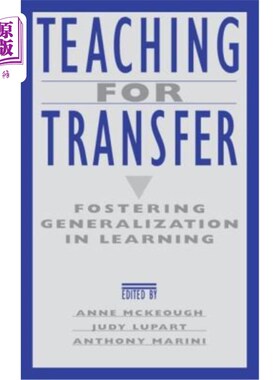 海外直订Teaching for Transfer: Fostering Generalization in Learning 迁移教学：学习中的泛化培养