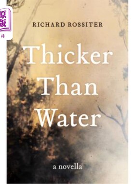 海外直订Thicker Than Water: A Novella 浓于水：中篇小说