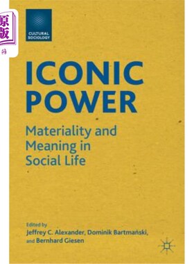 海外直订Iconic Power: Materiality and Meaning in Social Life 象征性力量：社会生活中的物质性和意义
