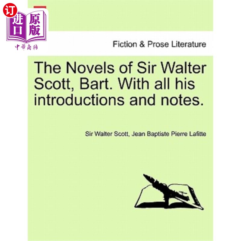 海外直订The Novels of Sir Walter Scott, Bart. with All His Introductions and Notes. Vol. 沃尔特·斯科特爵士的小说，