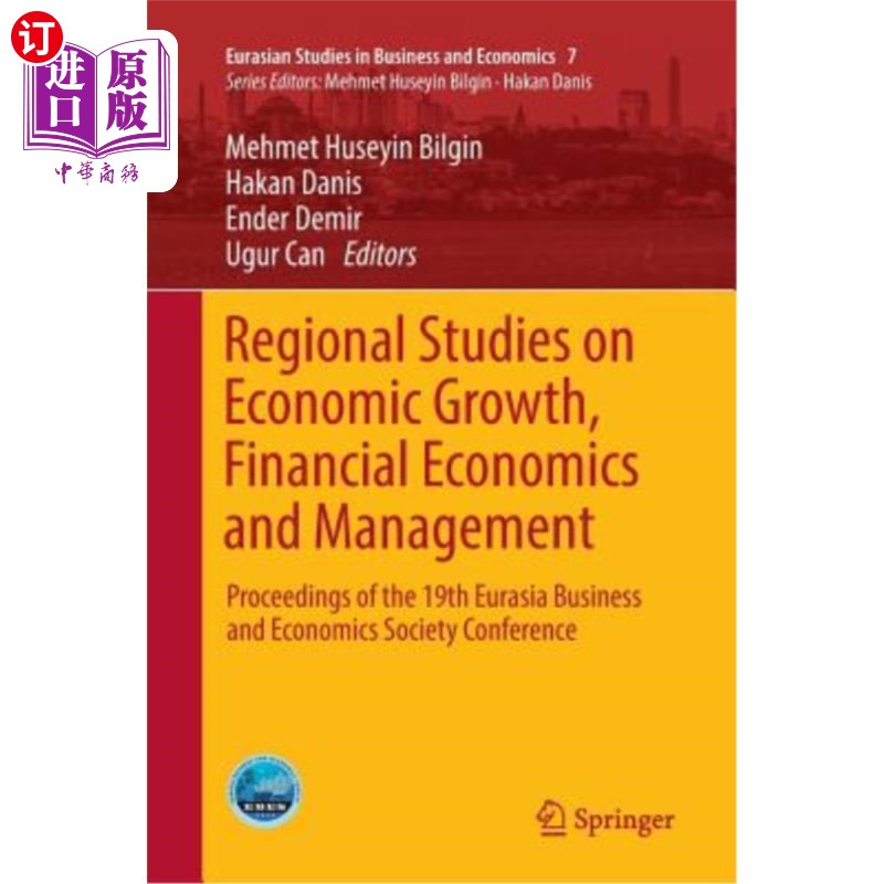 海外直订Regional Studies on Economic Growth, Financial Economics and Management: Proceed 经济增长、金融经济与管理的