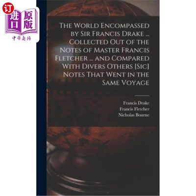 海外直订The World Encompassed by Sir Francis Drake ... Collected out of the Notes of Mas 弗朗西斯·德雷克爵士的《包