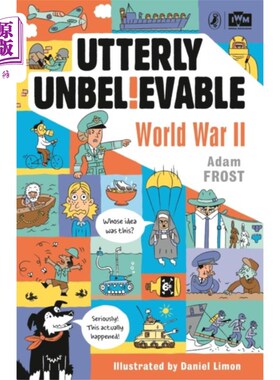 海外直订Utterly Unbelievable: WWII in Facts 完全难以置信:二战的事实