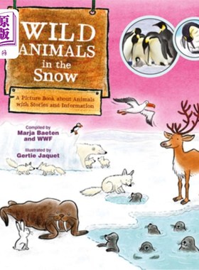海外直订Wild Animals in the Snow. a Picture Book about Animals with Stories and Informat 雪中的野生动物。一本关于动