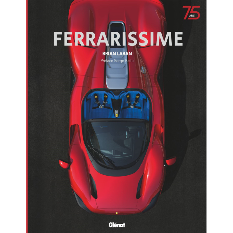 法拉利品牌轿车 赛车 运动跑车 2022年特别版 75周年纪念版 FerrarissimeNE 2022 法文原版 Brian Laban【中商原版】