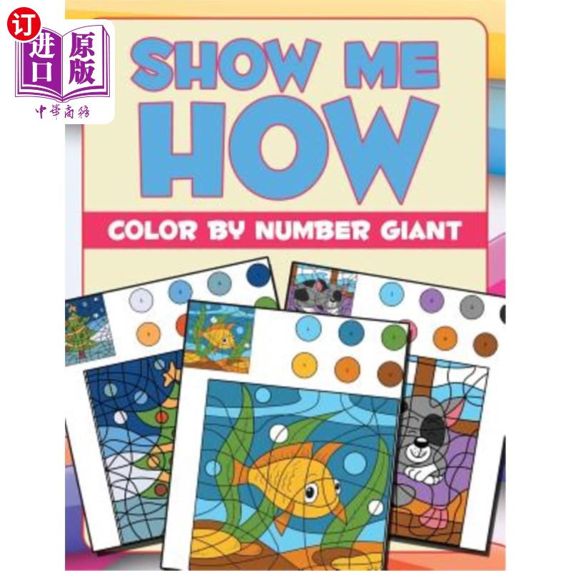 海外直订Show Me How: Color By Number Giant 告诉我怎么做：用数字表示颜色巨人