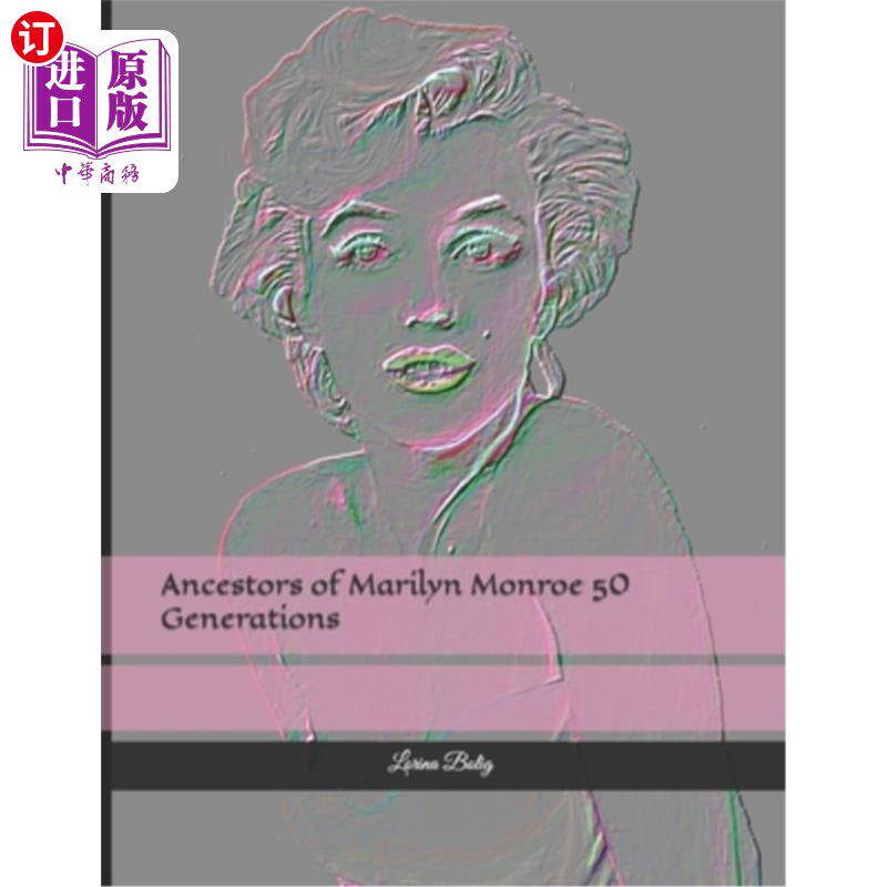 海外直订Ancestors of Marilyn Monroe 50 Generations 玛丽莲·梦露的50代祖先