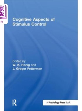海外直订Cognitive Aspects of Stimulus Control 刺激控制的认知方面