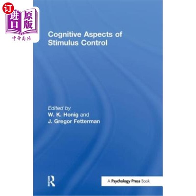 海外直订Cognitive Aspects of Stimulus Control 刺激控制的认知方面