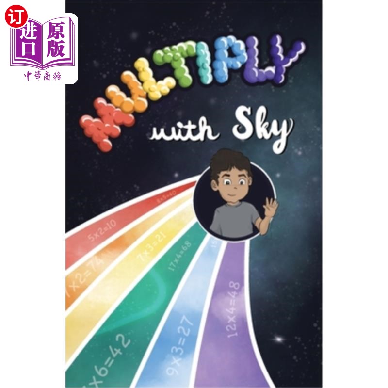 海外直订Multiply with Sky: A food adventure for kids that teaches multiplication 乘法与天空：一个食物冒险的孩子，教