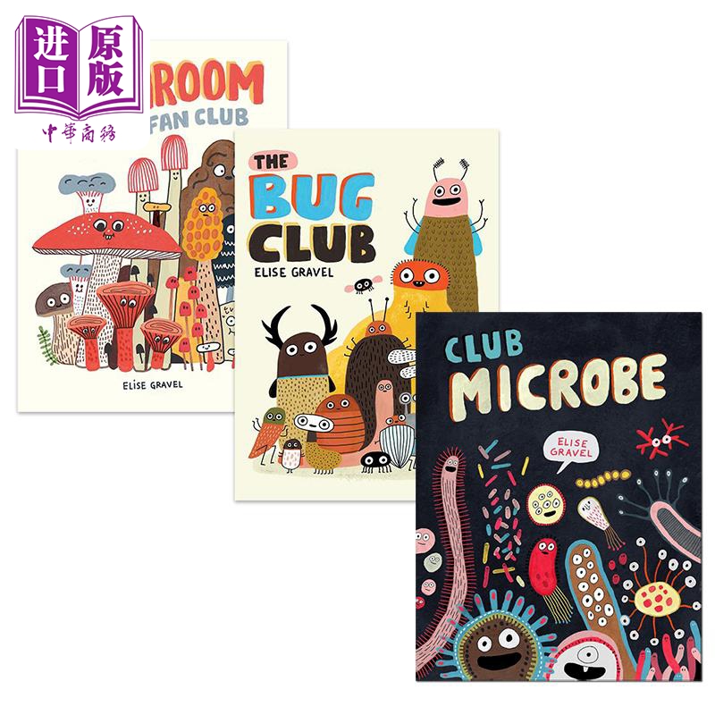 Elise Gravel 趣味动植物科普儿童绘本3册 蘑菇 昆虫 微生物俱乐部 The Mushroom Bug Fan Club 英文原版进口图书【中商原版?